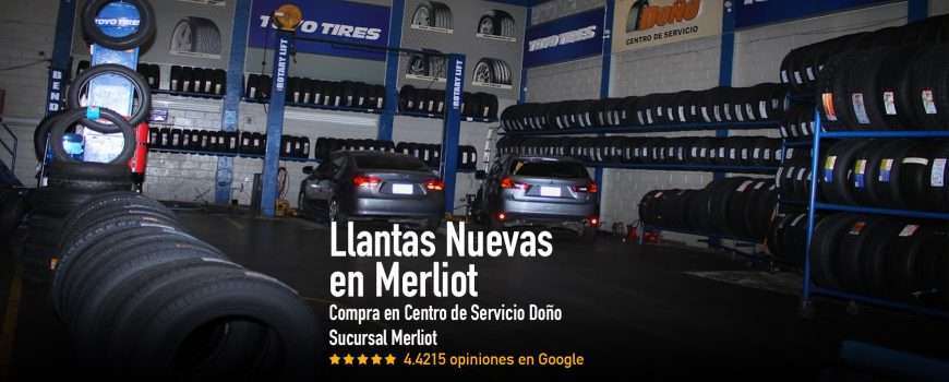 Llantas Nuevas en Merliot